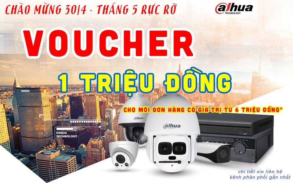 Tặng Voucher 1 triệu khi mua camera Dahua